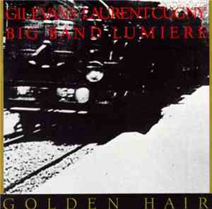 Gil Evans / Laurent Cugny / Big Band Lumiere - Golden Hair