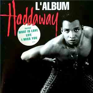 Haddaway - The Album