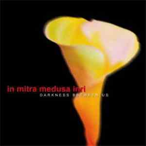 In Mitra Medusa Inri - Darkness Between Us