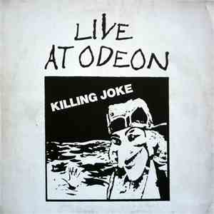 Killing Joke - Live At Odeon