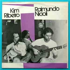 Kim Ribeiro & Raimundo Nicioli - Kim Ribeiro & Raimundo Nicioli