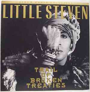 Little Steven - Trail Of Broken Treaties