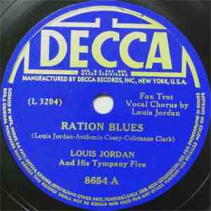 Louis Jordan And His Tympany Five - Ration Blues / Deacon Jones