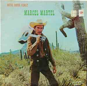 Marcel Martel - Notre Amour Renaît