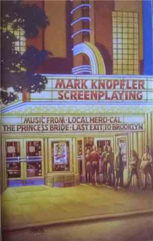 Mark Knopfler - Screenplaying