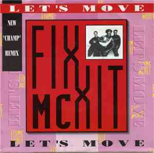 MC Fixx It - Let's Move (Champ Remix) / Let's Move (Champ Remix Instrumenta ...