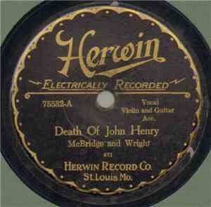 McBridge And Wright / Vernon Dalhart - Death Of John Henry / The Roving Gam ...