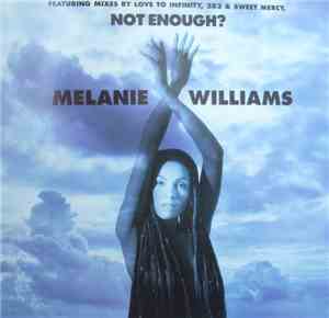 Melanie Williams - Not Enough?
