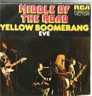 Middle Of The Road - Yellow Boomerang