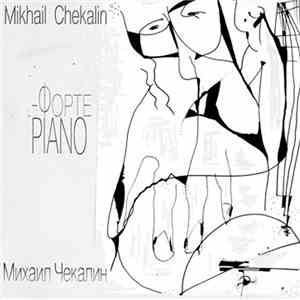 Mikhail Chekalin - ФортеPiano