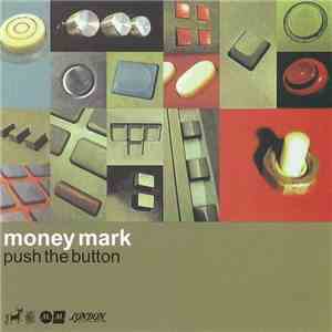 Money Mark - Push The Button