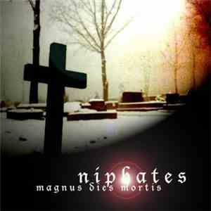 Niphates - Magnus Dies Mortis