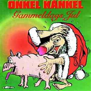 Onkel Kånkel - Gammeldags Jul