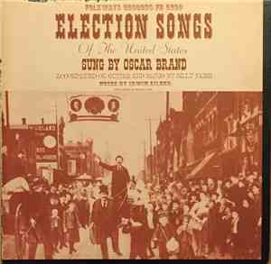 Oscar Brand And Billy Faier - Election Songs Of The United States