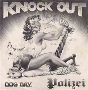 Polizei - Knock Out / Dog Day