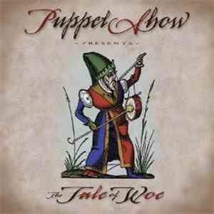 Puppet Show - The Tale Of Woe