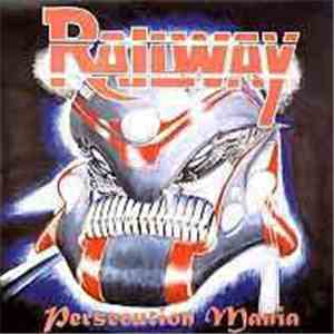 Railway - Persecution Mania