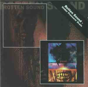Rotten Sound - Under Pressure / Drain