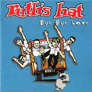 Ruth's Hat - Bye Bye Love
