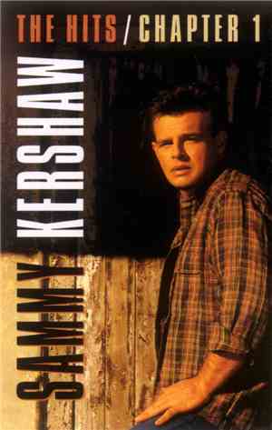 Sammy Kershaw - The Hits / Chapter 1