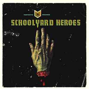Schoolyard Heroes - Fantastic Wounds