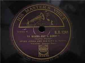 Spike Jones And His City Slickers - Ya Wanna Buy A Bunny / MacNamara's Band