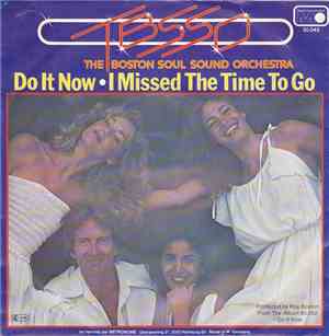 The Boston Soul Sound Orchestra - Do It Now / I Missed The Time To Go