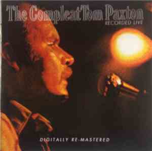 Tom Paxton - The Compleat Tom Paxton (Recorded Live)