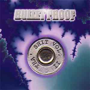 Various - Bullet Proof Tha Shit Vol.II