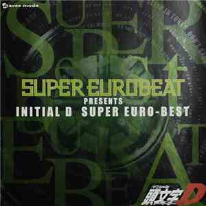 Various - Super Eurobeat Presents Initial D Super Euro Best