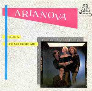 Arianova - Tu Sei Come Me / Dico A Te