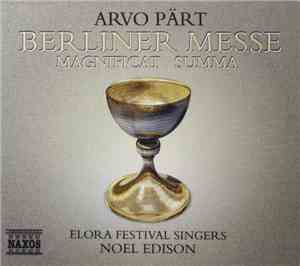 Arvo Pärt - Elora Festival Singers and Orchestra, Noel Edison - Berliner Me ...