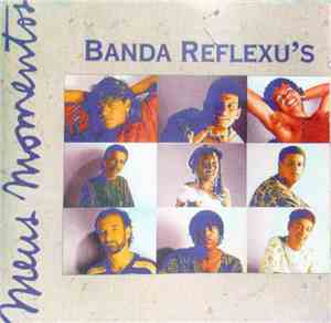 Banda Reflexu's - Meus Momentos