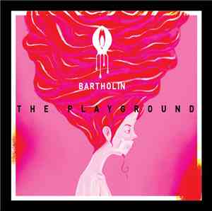 Bartholin  - The Playground
