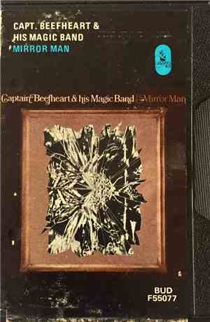 Captain Beefheart & His Magic Band - Mirror Man