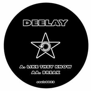 Deelay  - Like They Know
