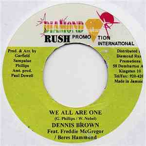Dennis Brown Feat. Freddie McGregor & Beres Hammond - We All Are One
