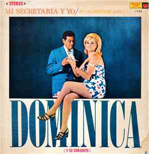 Dominica Y Su Conjunto - Mi Secretaria Y Yo