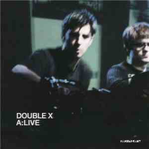 Double X - A:Live