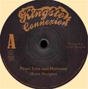 Earth Disciples - Peace Love And Harmony