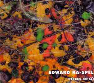 Edward Ka-Spel - Pieces Of ∞ + Untitled