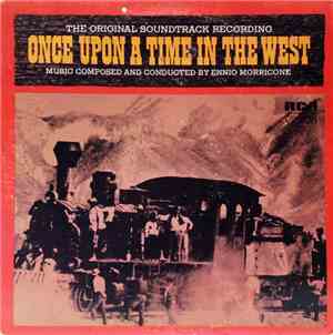Ennio Morricone - Once Upon A Time In The West - The Original Soundtrack Recording
