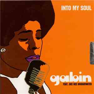 Gabin Feat. Dee Dee Bridgewater - Into My Soul