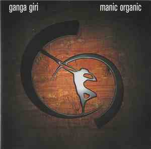Ganga Giri - Manic Organic