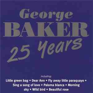 George Baker - 25 Years