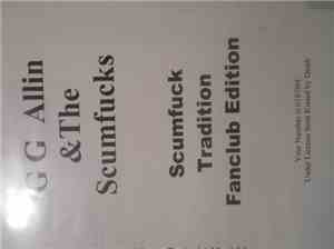 GG Allin & The Scumfucs - Scumfuck Tradition Fanclub Edition