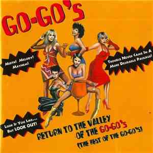 Go-Go's - Return To The Valley Of The Go-Go's (The Best Of The Go-Go's)