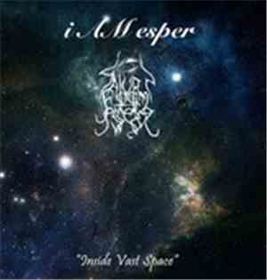 i AM esper / Saturn Form Essence - Inside Vast Space