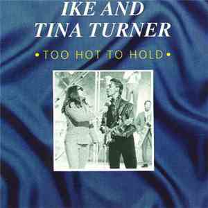 Ike & Tina Turner - Too Hot To Hold