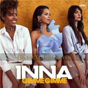 Inna - Gimme Gimme (Electric Bodega Remix)